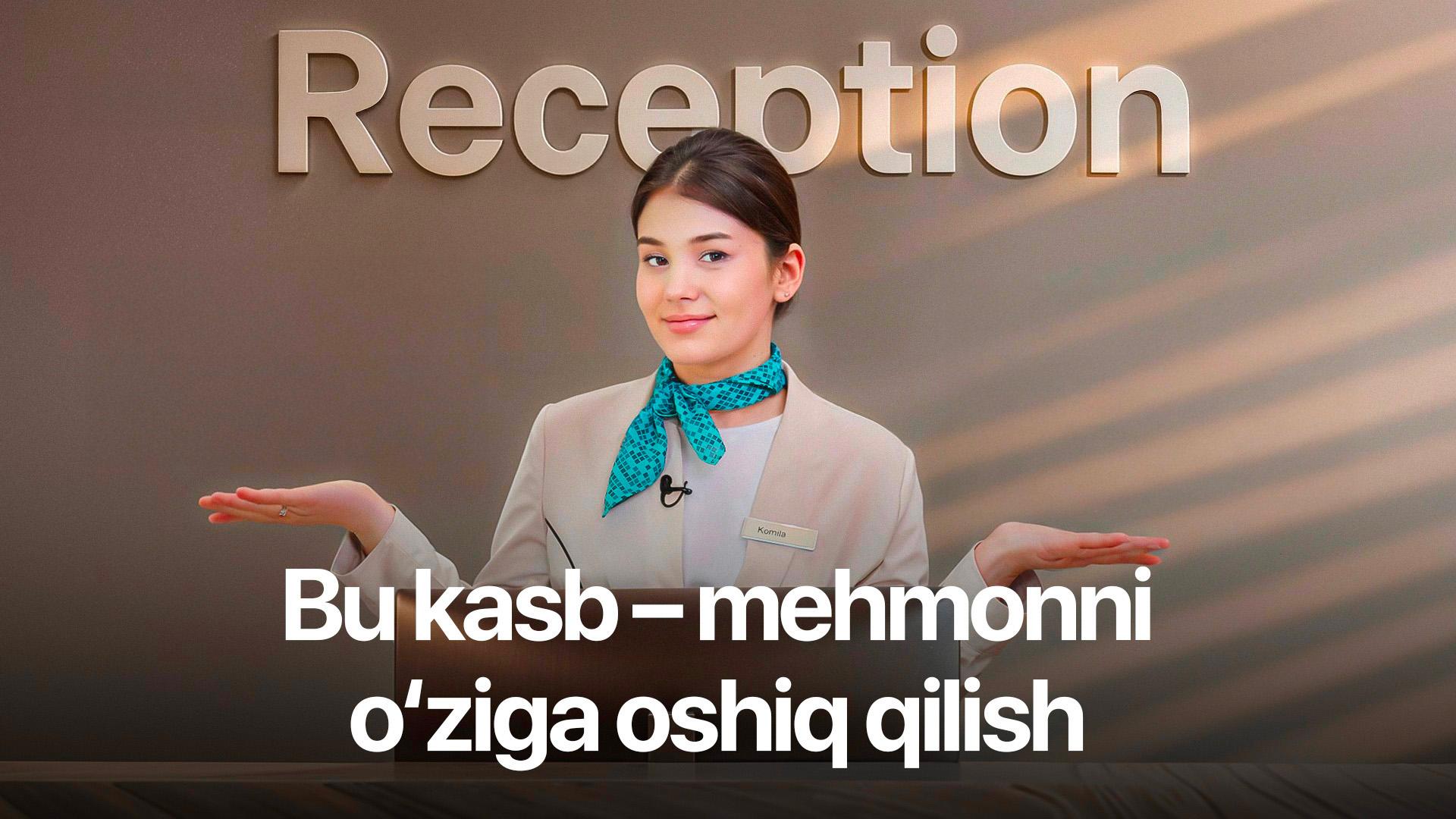 Bepul, sifatli Mehmonxona Reception kursi kursi - Ustoz ai. Ustoz Komila Mirvositova